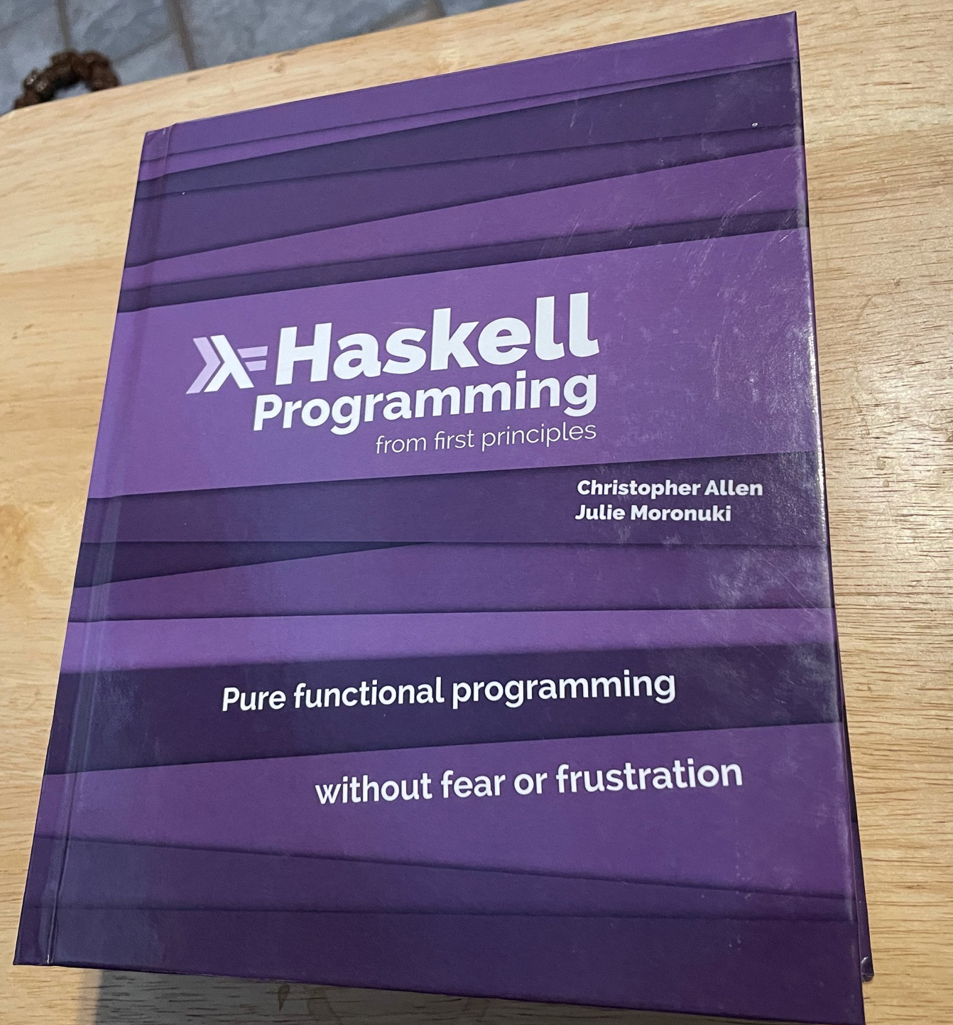 - Haskell Programming First Principles print version Pre-Sale